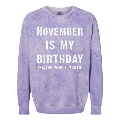 November Birthday Month November My Birthday Colorblast Crewneck Sweatshirt