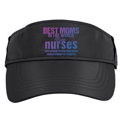 Nurse Best Moms In World Raise First Nurses Novelty Gift Adult Drive Performance Visor