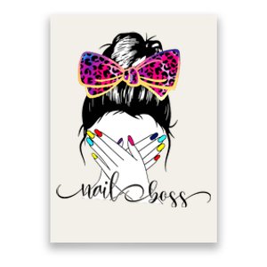 Nail Boss Messy Bun Nail Technician Manicurist Nail Polish Poster