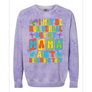 Nonverbal But My Mama AinT Autism Awareness Graphic Colorblast Crewneck Sweatshirt