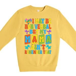 Nonverbal But My Mama AinT Autism Awareness Graphic Premium Crewneck Sweatshirt