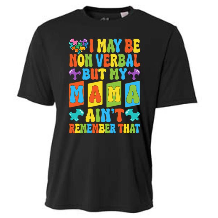 Nonverbal But My Mama AinT Autism Awareness Graphic Cooling Performance Crew T-Shirt