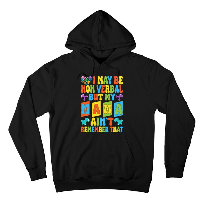 Nonverbal But My Mama AinT Autism Awareness Graphic Hoodie