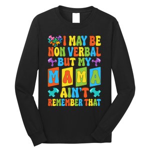 Nonverbal But My Mama AinT Autism Awareness Graphic Long Sleeve Shirt