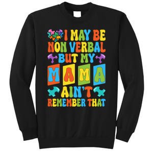 Nonverbal But My Mama AinT Autism Awareness Graphic Sweatshirt