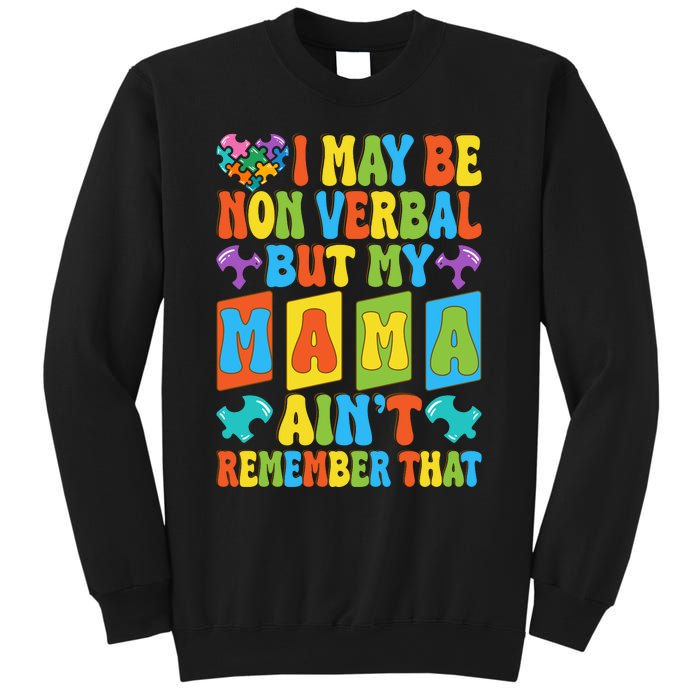 Nonverbal But My Mama AinT Autism Awareness Graphic Sweatshirt