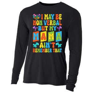 Nonverbal But My Mama AinT Autism Awareness Graphic Cooling Performance Long Sleeve Crew