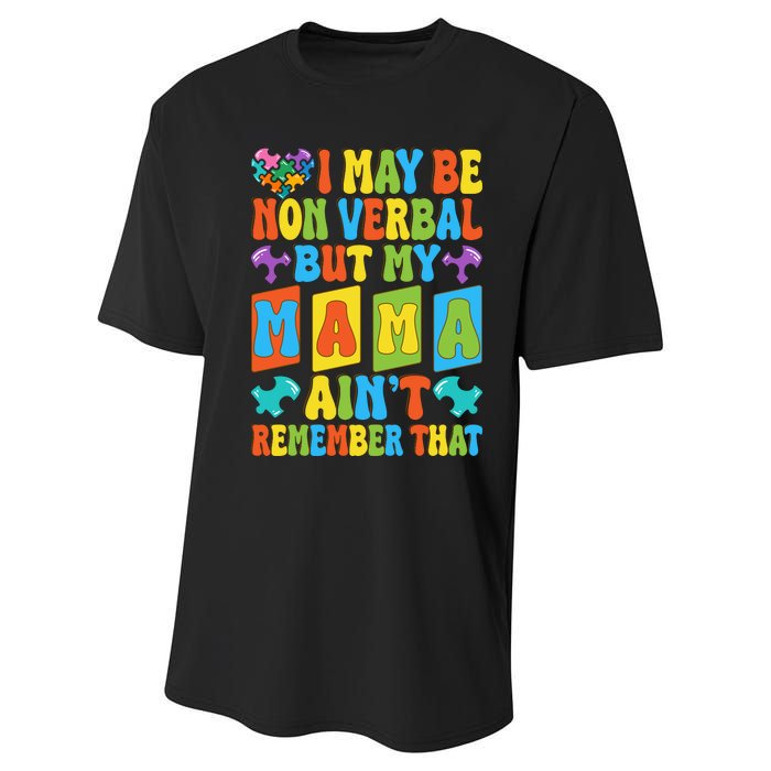 Nonverbal But My Mama AinT Autism Awareness Graphic Performance Sprint T-Shirt