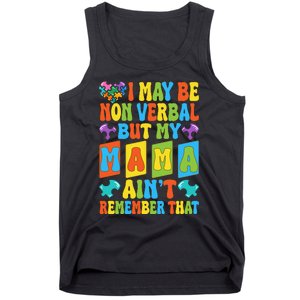 Nonverbal But My Mama AinT Autism Awareness Graphic Tank Top