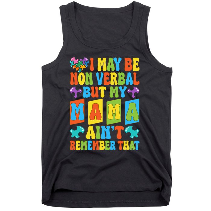 Nonverbal But My Mama AinT Autism Awareness Graphic Tank Top