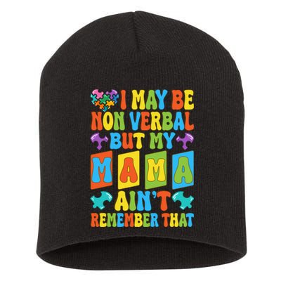 Nonverbal But My Mama AinT Autism Awareness Graphic Short Acrylic Beanie