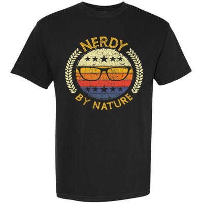 Nerdy By Nature Design For Computer Freaks, Nerds Geeks Garment-Dyed Heavyweight T-Shirt