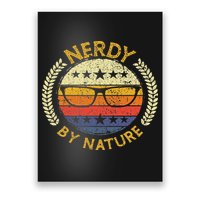 Nerdy By Nature Design For Computer Freaks, Nerds Geeks Poster
