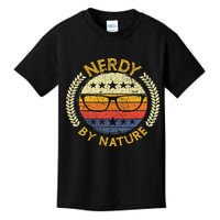 Nerdy By Nature Design For Computer Freaks, Nerds Geeks Kids T-Shirt