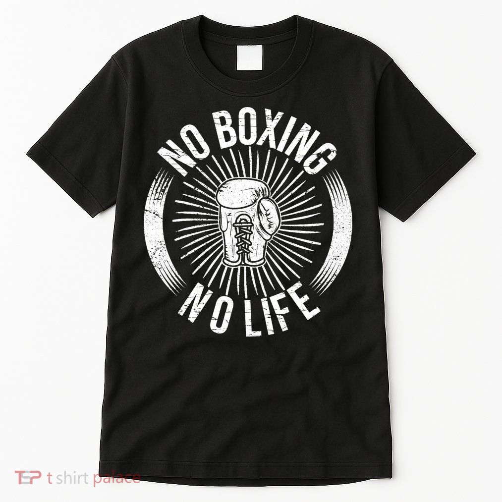 No Boxing No Life Tall T-Shirt