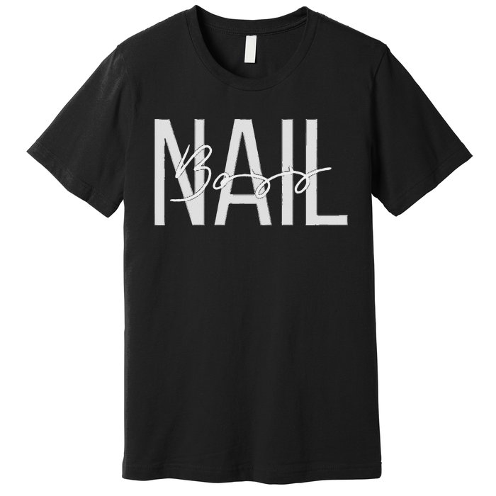 Nail Boss Nail Tech Premium T-Shirt