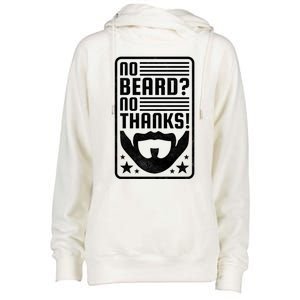 No Beard No Thanks Gift Womens Funnel Neck Pullover Hood