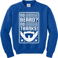 No Beard No Thanks Gift Kids Sweatshirt