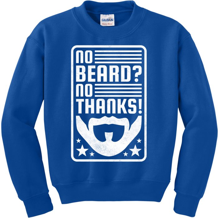 No Beard No Thanks Gift Kids Sweatshirt