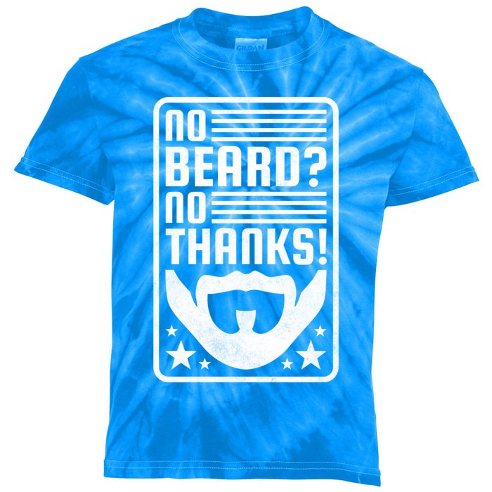 No Beard No Thanks Gift Kids Tie-Dye T-Shirt