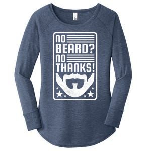 No Beard No Thanks Gift Women's Perfect Tri Tunic Long Sleeve Shirt