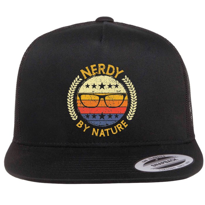 Nerdy By Nature Design For Computer Freaks Nerds Geeks Flat Bill Trucker Hat