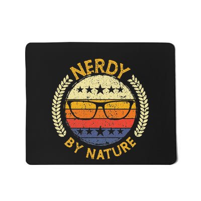 Nerdy By Nature Design For Computer Freaks Nerds Geeks Mousepad
