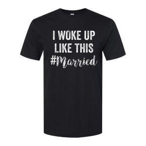 New Bride New Husband Wife I Woke Up Like This Married Softstyle CVC T-Shirt