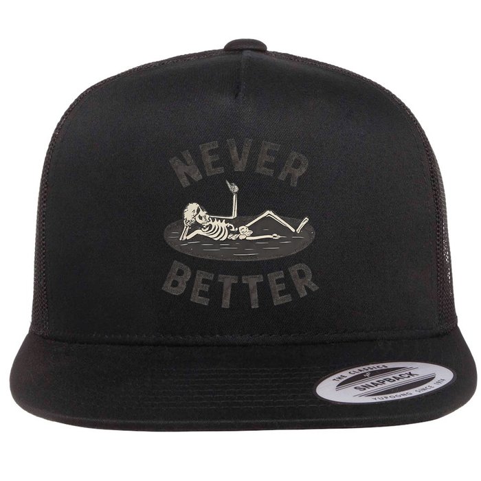 Never Better Flat Bill Trucker Hat