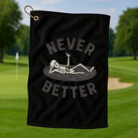 Never Better Golf Towel