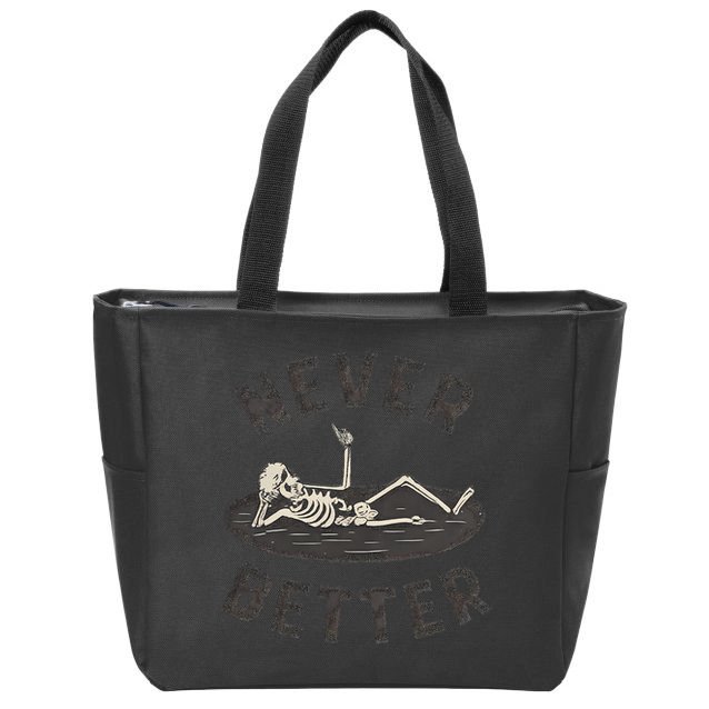 Never Better Zip Tote Bag