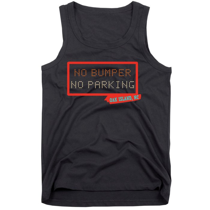 No Bumper No Parking Oak Island Nc Vintage Tank Top