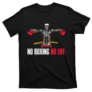 No Boxing No Life Boxing T-Shirt