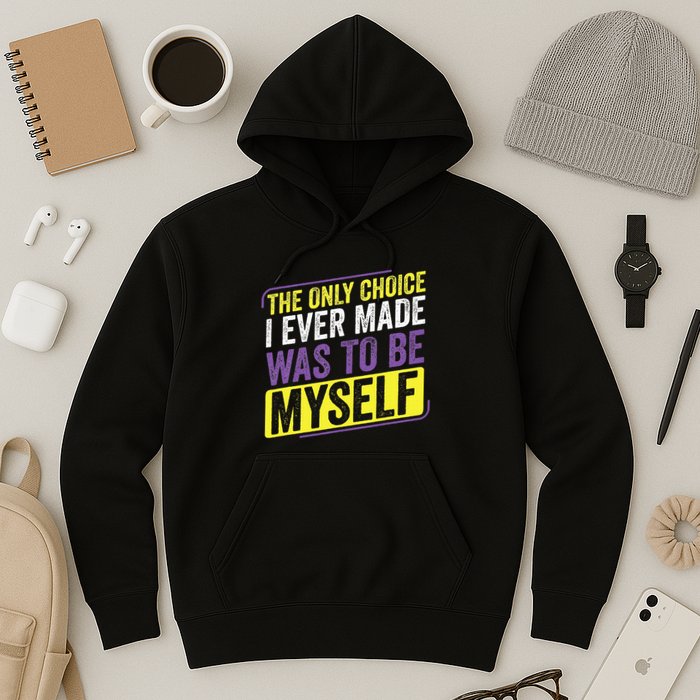 Non Binary Only Choice Be Myself Lgbt Enby Non Binary Flag Hoodie