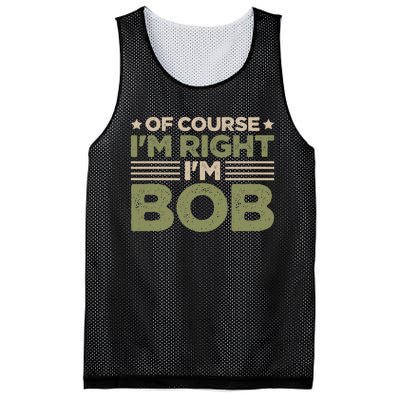 Name Bob Of Course IM Right IM Bob Mesh Reversible Basketball Jersey Tank