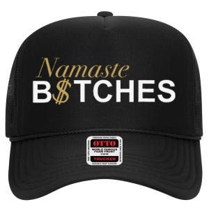 Namaste B$Tch Perfect For Yoga Empowered Selfex Pression High Crown Mesh Back Trucker Hat