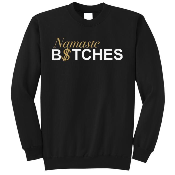 Namaste B$Tch Perfect For Yoga Empowered Selfex Pression Sweatshirt