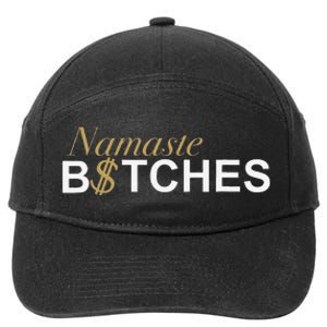 Namaste B$Tch Perfect For Yoga Empowered Selfex Pression 7-Panel Snapback Hat