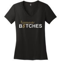 Namaste B$Tch Perfect For Yoga Empowered Selfex Pression Women's V-Neck T-Shirt