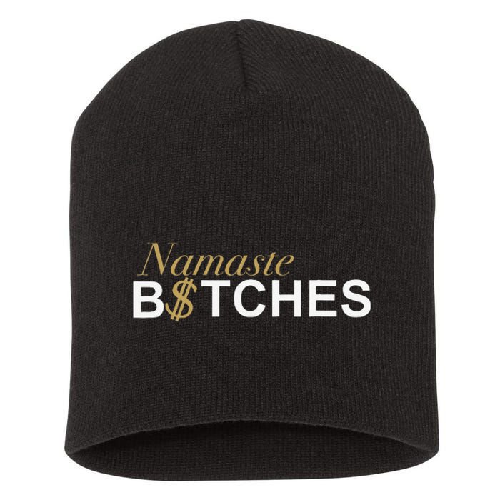 Namaste B$Tch Perfect For Yoga Empowered Selfex Pression Short Acrylic Beanie