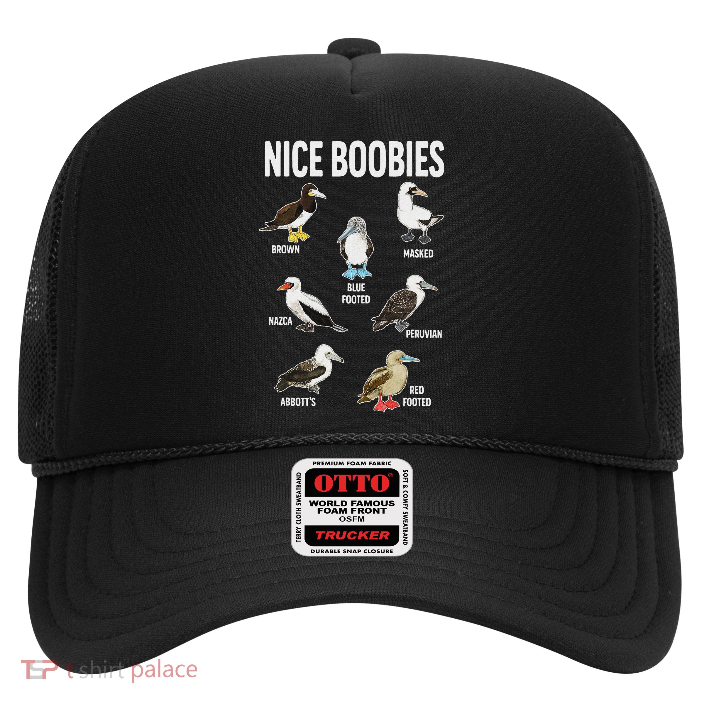 Nice Boobies Pun Adult Joke Funny Bird Lover Birdwatcher Trucker Hat