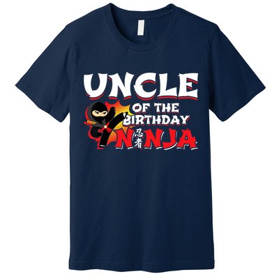 Ninja Birthday Party - Uncle of the Birthday Ninja Premium T-Shirt