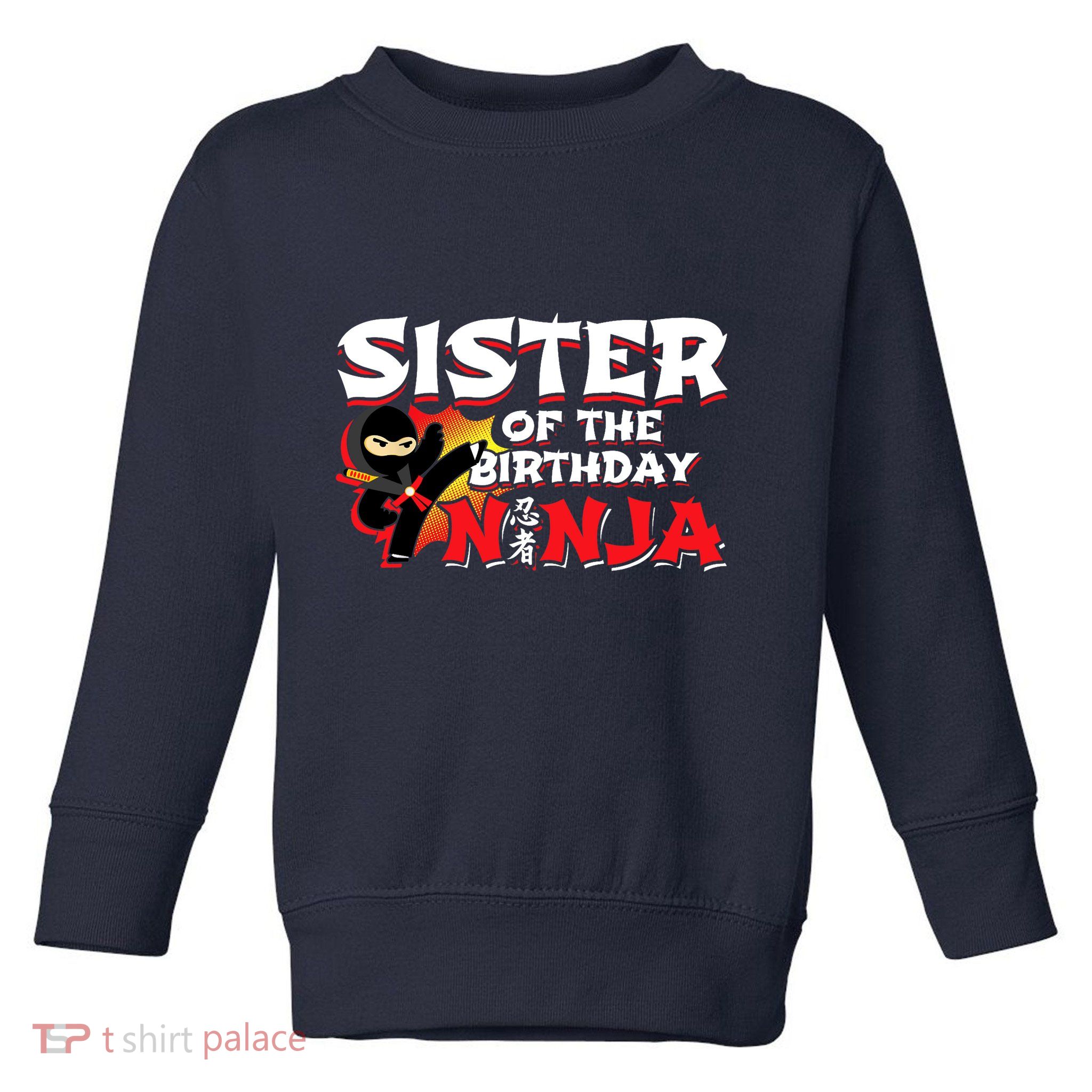 Ninja Birthday Party - Sister of the Birthday Ninja Toddler Sweatshirt