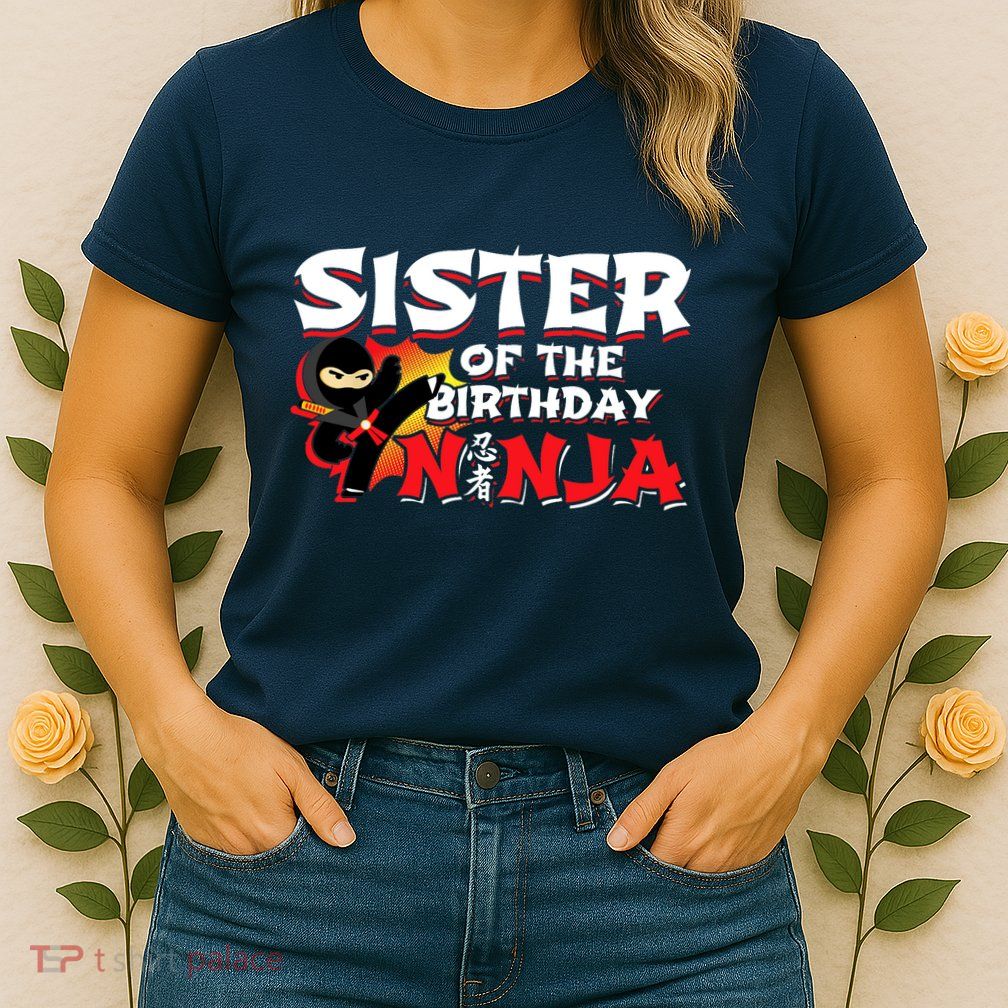 Ninja Birthday Party - Sister of the Birthday Ninja Womens T-Shirt