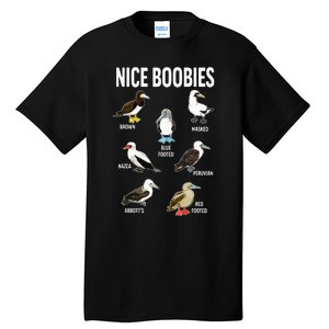 Nice Boobies Pun Adult Joke Funny Bird Lover Birdwatcher Tall T-Shirt