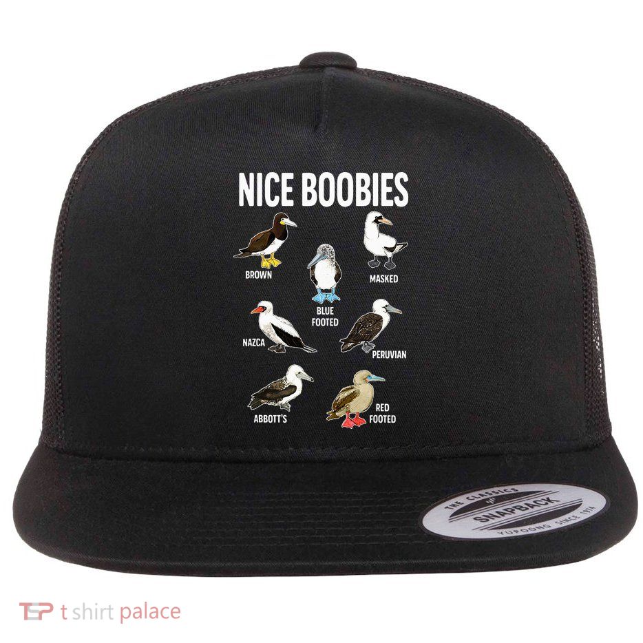 Nice Boobies Pun Adult Joke Funny Bird Lover Birdwatcher Flatbill Hat