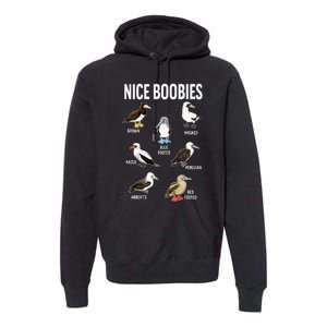 Nice Boobies Pun Adult Joke Funny Bird Lover Birdwatcher Premium Hoodie