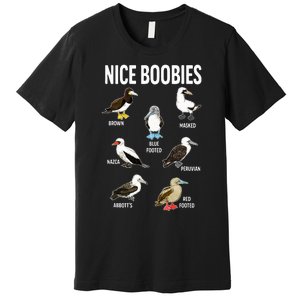 Nice Boobies Pun Adult Joke Funny Bird Lover Birdwatcher Premium T-Shirt