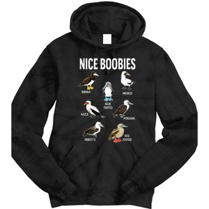 Nice Boobies Pun Adult Joke Funny Bird Lover Birdwatcher Tie Dye Hoodie