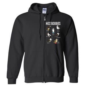 Nice Boobies Pun Adult Joke Funny Bird Lover Birdwatcher Full Zip Hoodie